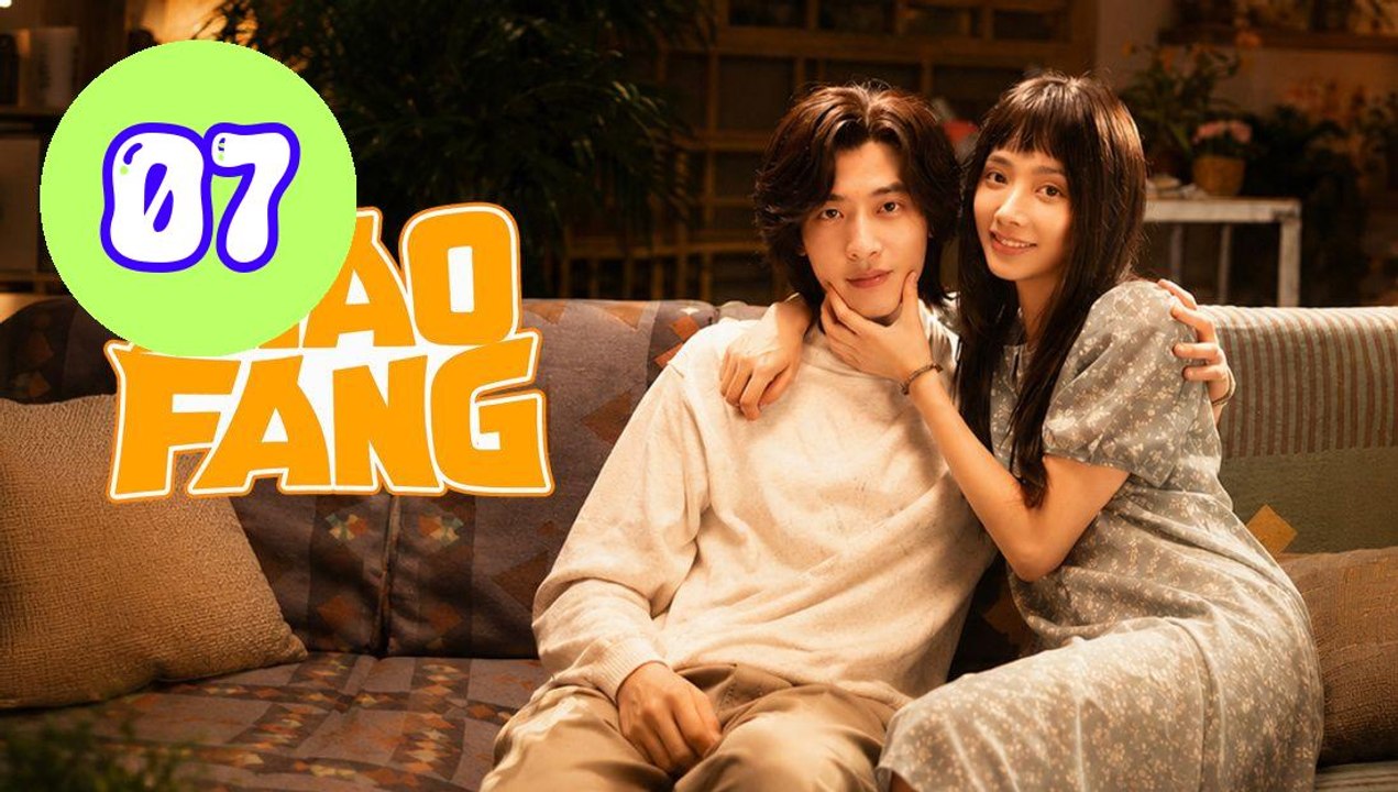 Xiao Fang Gets Married 2026 Episode 7 Engsub