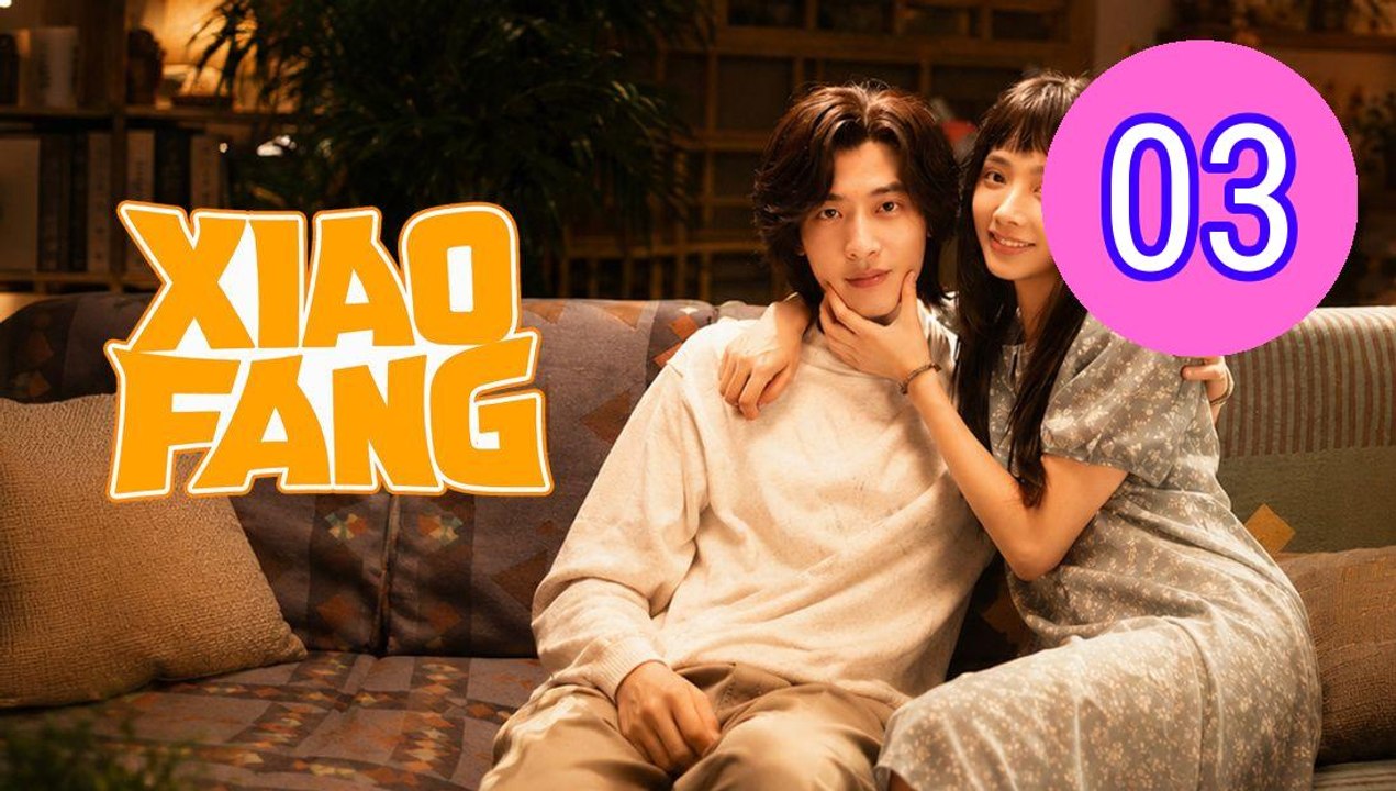 Xiao Fang Gets Married 2026 Episode 3 Engsub