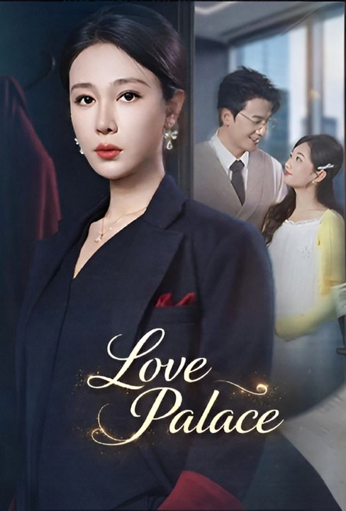 Love Palace-Drama FULL MOVIES ENGLISH SUB
