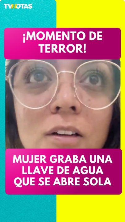 Mujer graba una llave de agua que se abre sola