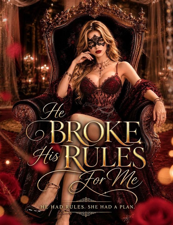 He Broke His Rules For Me Full Movie (HD)