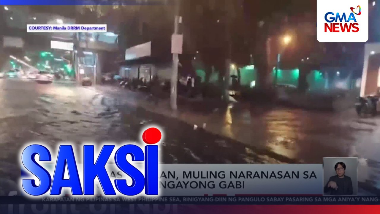 Malakas na ulan, muling naranasan sa Metro Manila ngayong gabi | Saksi