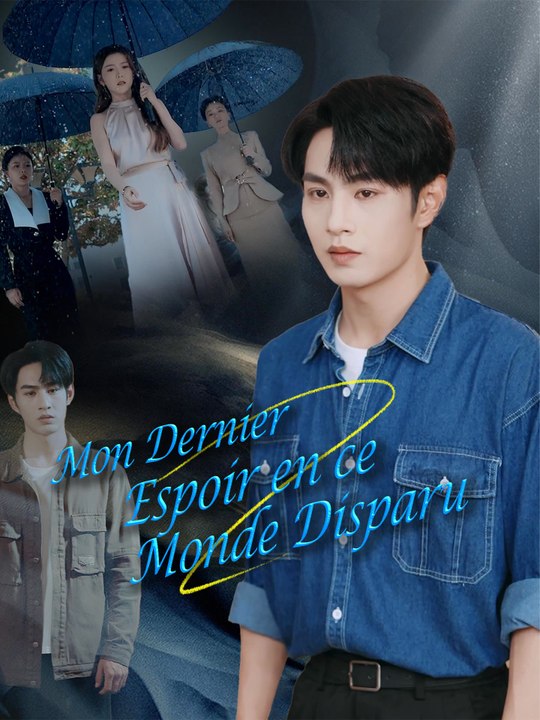 Mon Dernier Espoir en ce Monde Disparu | Série Complète (70 eps) HD