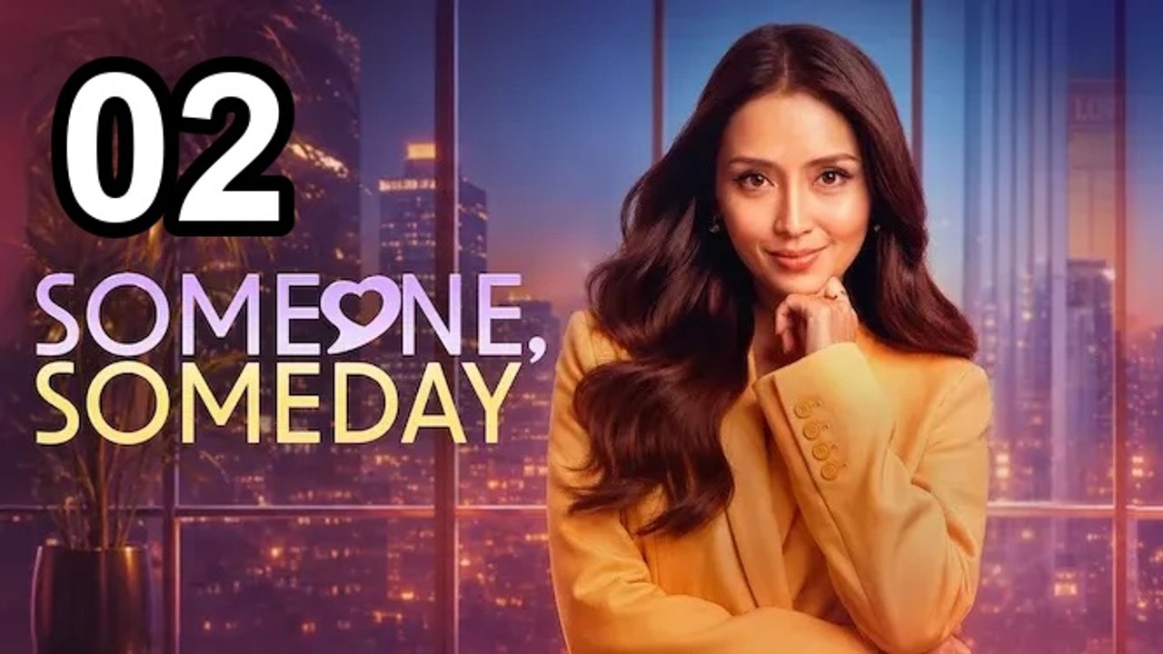 Someone, Someday (2026) - Episode 2 English Sub | Asian TV