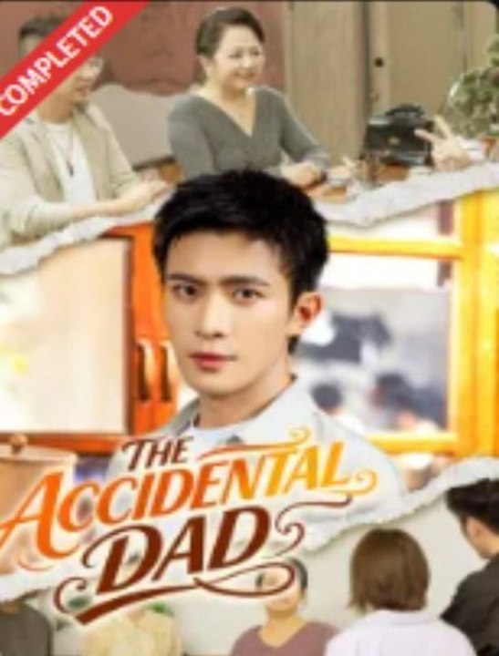 The Accidental Dad- Full Drama Movie English Sub
