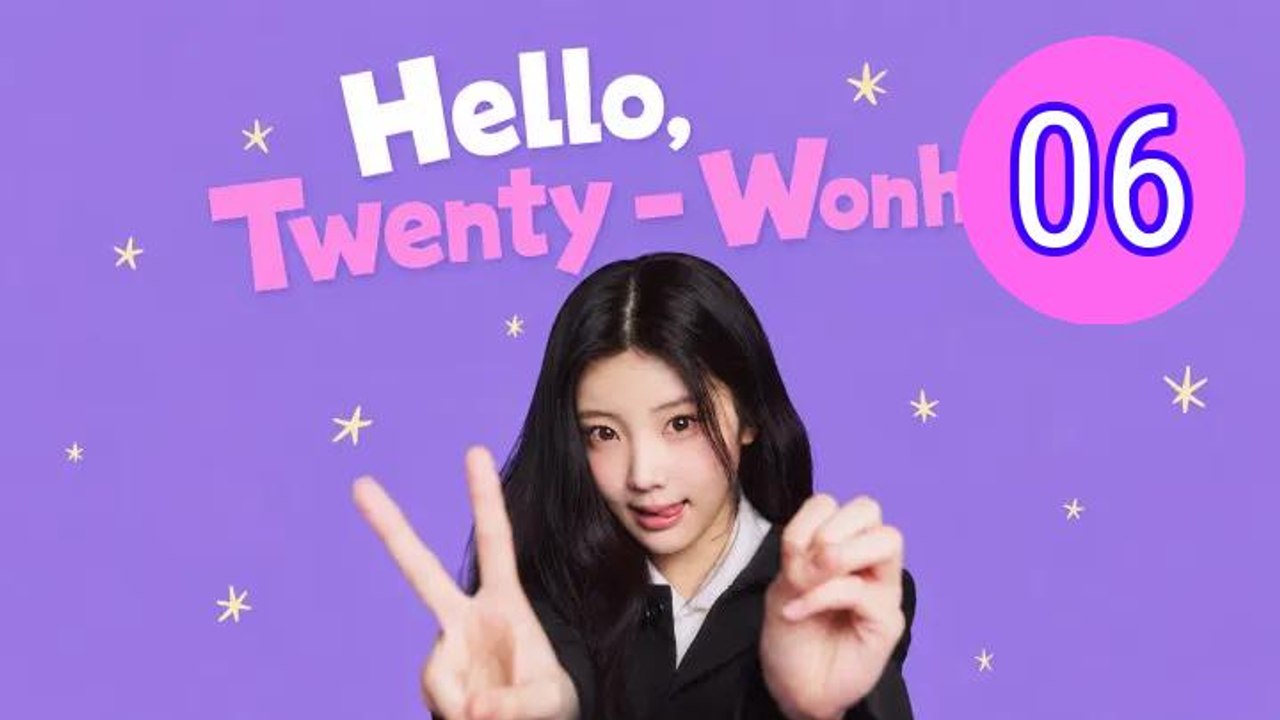 Hello Twenty  Wonhee 2026 Episode 6 Engsub