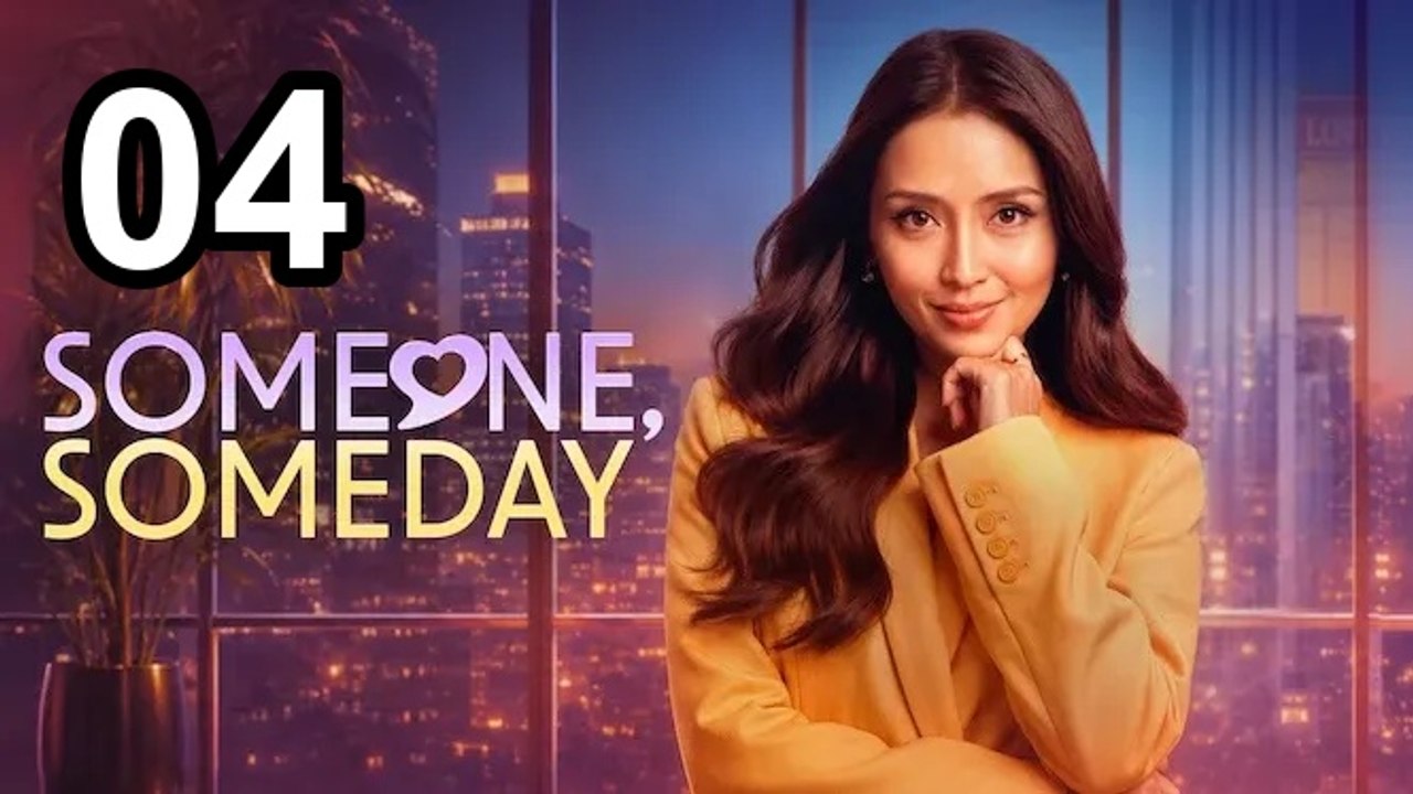 Someone, Someday (2026) - Episode 4 English Sub | Asian TV