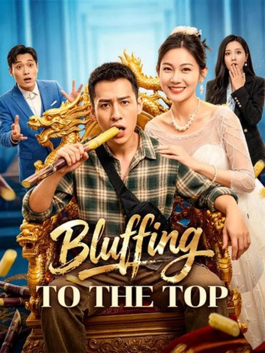 Bluffing to the Top | Full Series | Short Drama English