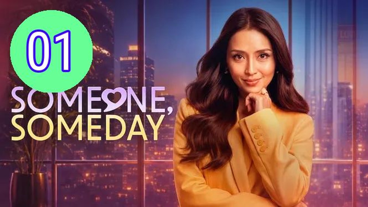 Someone Someday 2026 Episode 1 Engsub