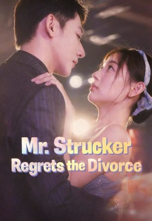 Mr. Strucker Regrets the Divorce | Full Series | Short Drama English