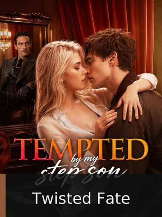 Tempted by My Step Son englishsub fullmovie🌸🍿 Twisted Fate