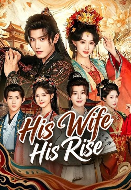 His Wife, His Rise | Full Series | Short Drama English