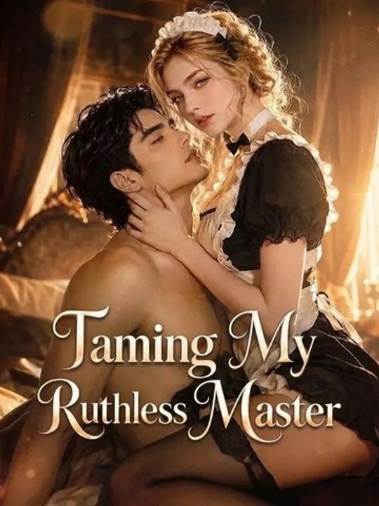 Taming My Ruthless Master FULL (Drama) | Full Short Drama | English Sub 2026