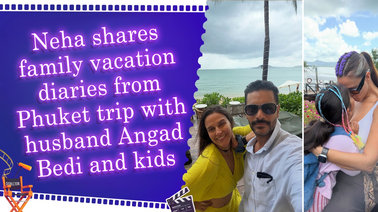 From boat vibes to sweet kiss with daughter: Neha Dhupia's Phuket diaries are pure love