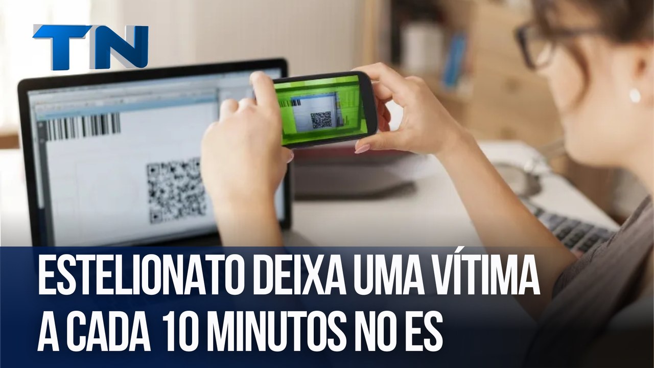 Estelionato deixa uma vítima a cada 10 minutos no ES