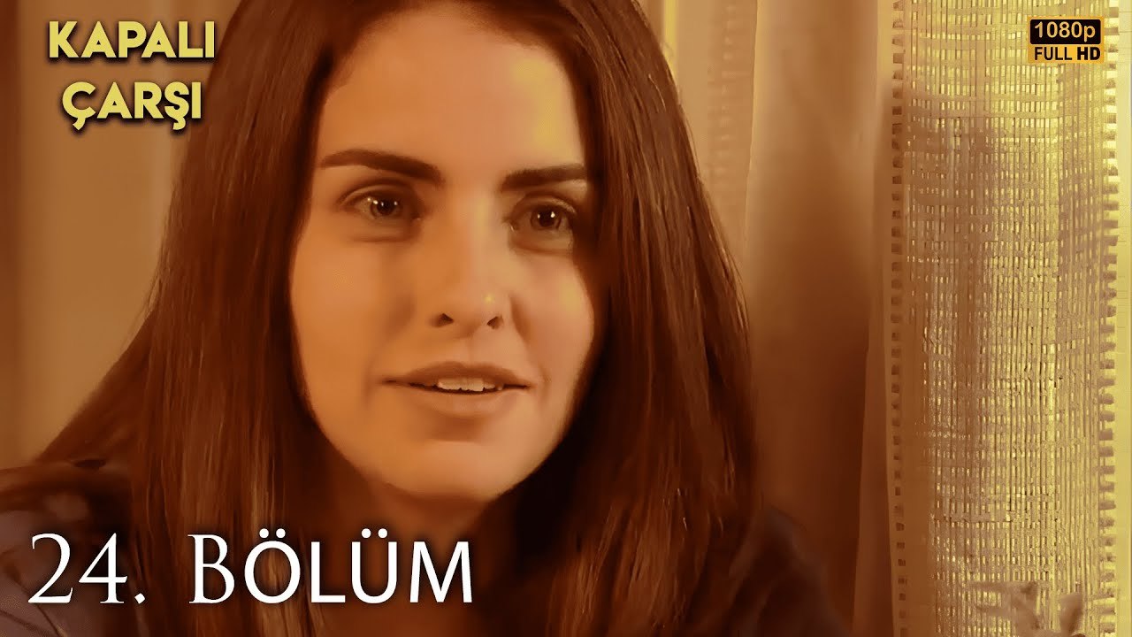 Kapalıçarşı | 24. Bölüm HD