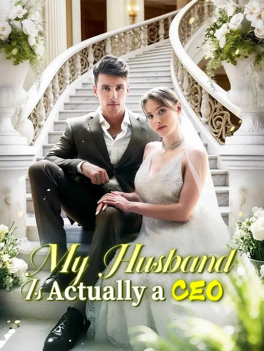 My Husband Is Actually a CEO | Komplette Serie | Short Drama Deutsch