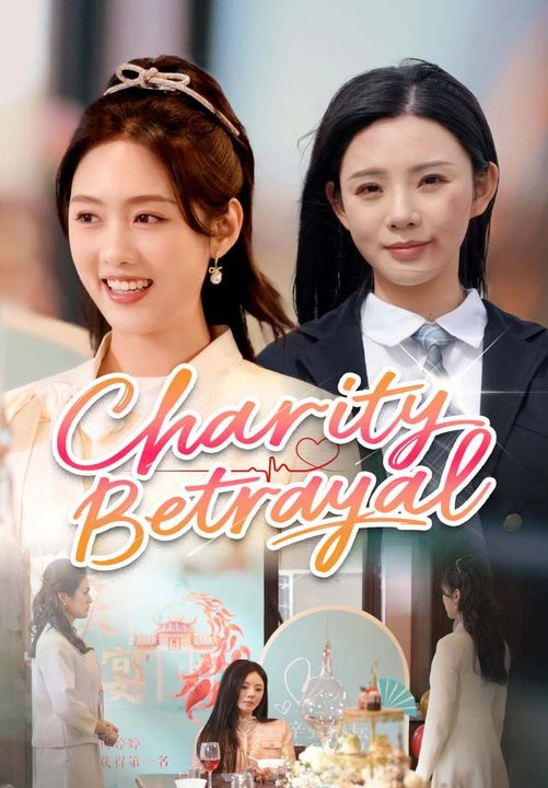 Charity Betrayal | Full Series | Short Drama English