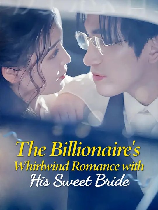 The Billionaire's Whirlwind Romance with His Sweet Bride | Komplette Serie | Short Drama Deutsch
