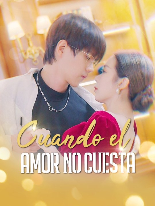 Cuando el amor no cuesta/ Un Amor Tardío No Vale Nada | Serie Completa (80 eps) HD