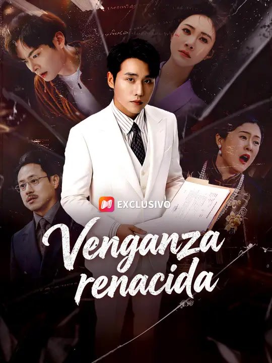 Venganza renacida | Serie Completa | Short Drama Español