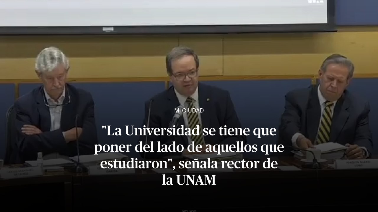 "La Universidad se tiene que poner del lado de aquellos que estudiaron", señala el rector de la UNAM