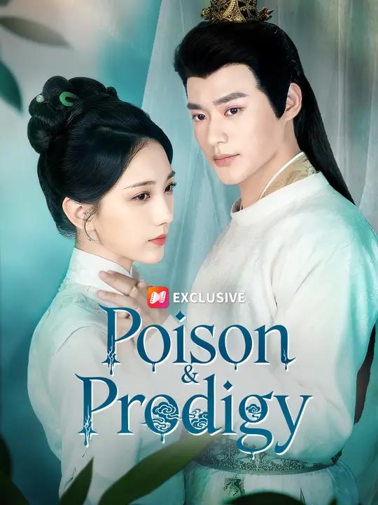 Poison & Prodigy​ | Full Series | Short Drama E...