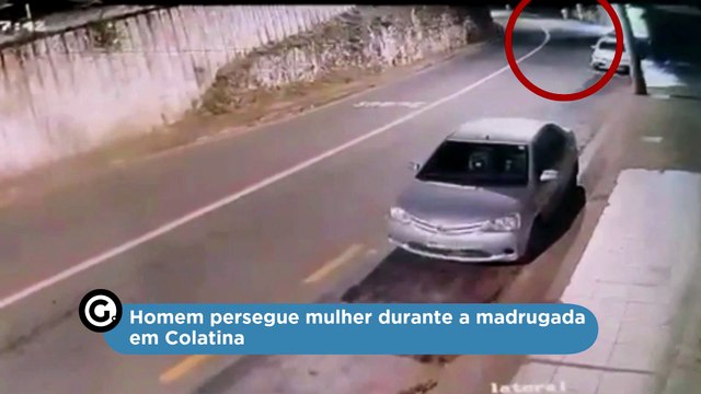 Homem persegue mulher durante a madrugada em Colatina