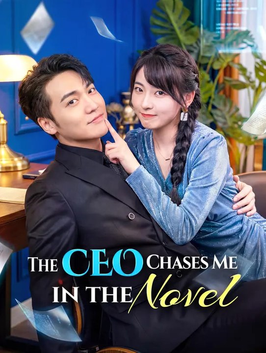 The CEO Chases Me in the Novel | Full Series | Short Drama English