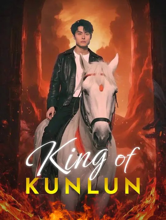 King of Kunlun | Full Series | Short Drama English