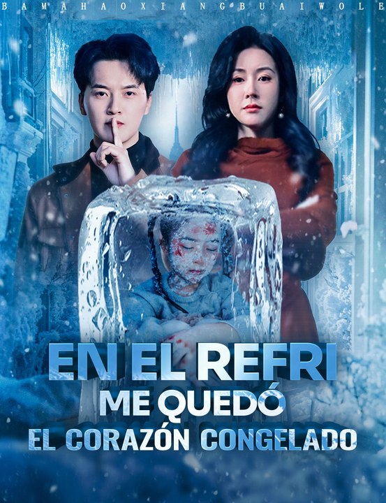 En el refri, me quedó el corazón congelado - Drama Completa | Español 2026