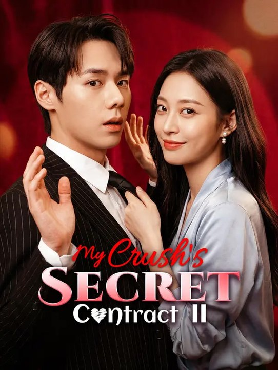 My Crush's Secret Contract II | Full Series | Short Drama English