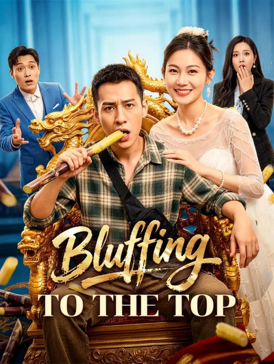 Bluffing to the Top | Full Series | Short Drama English