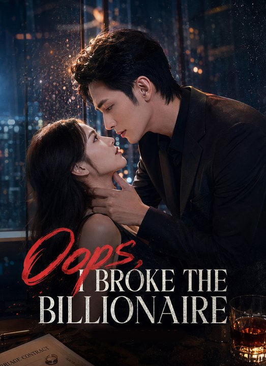 [Dubbed]Oops, I Broke the Billionaire | Full 61 Eps SD Drama 2026