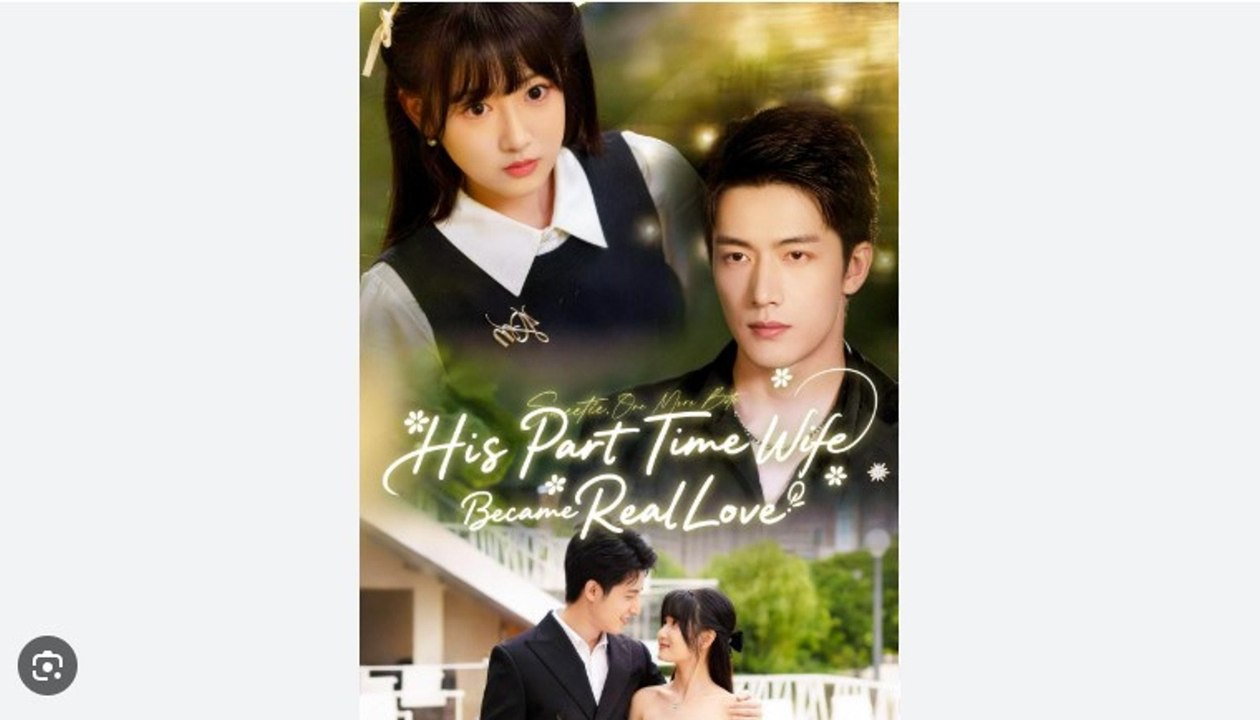 His Part Time Wife Became Real Love - Full Movies English Sub