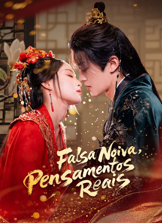 Falsa Noiva, Pensamentos Reais Série Completa
