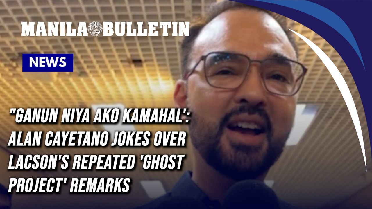 "Ganun niya ako Kamahal': Cayetano jokes over Lacson's repeated 'ghost project' remarks