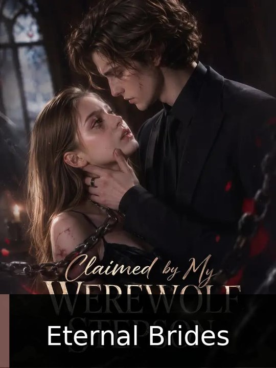 Claimed by My Werewolf Stepson | Eternal Brides