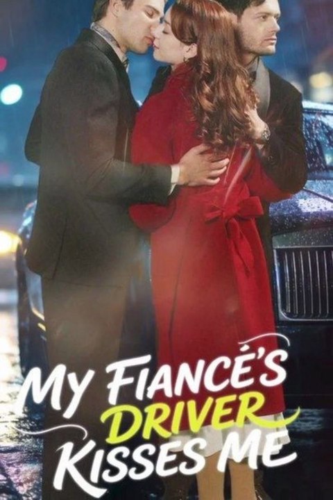[ENGSUB] My Fiancé's Driver Kisses Me
