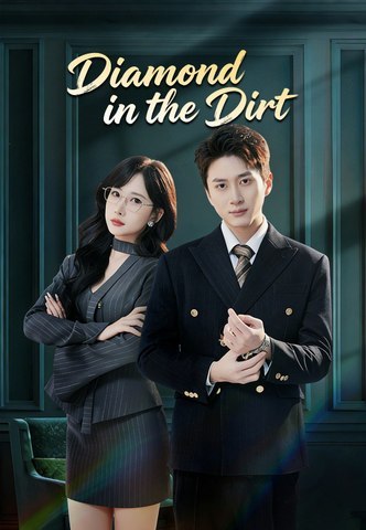 Diamond in the Dirt | Full Series | Short Drama English