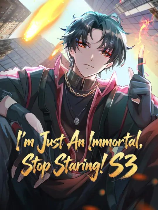 I'm Just An Immortal, Stop Staring! S3 | Full Series | Short Drama English