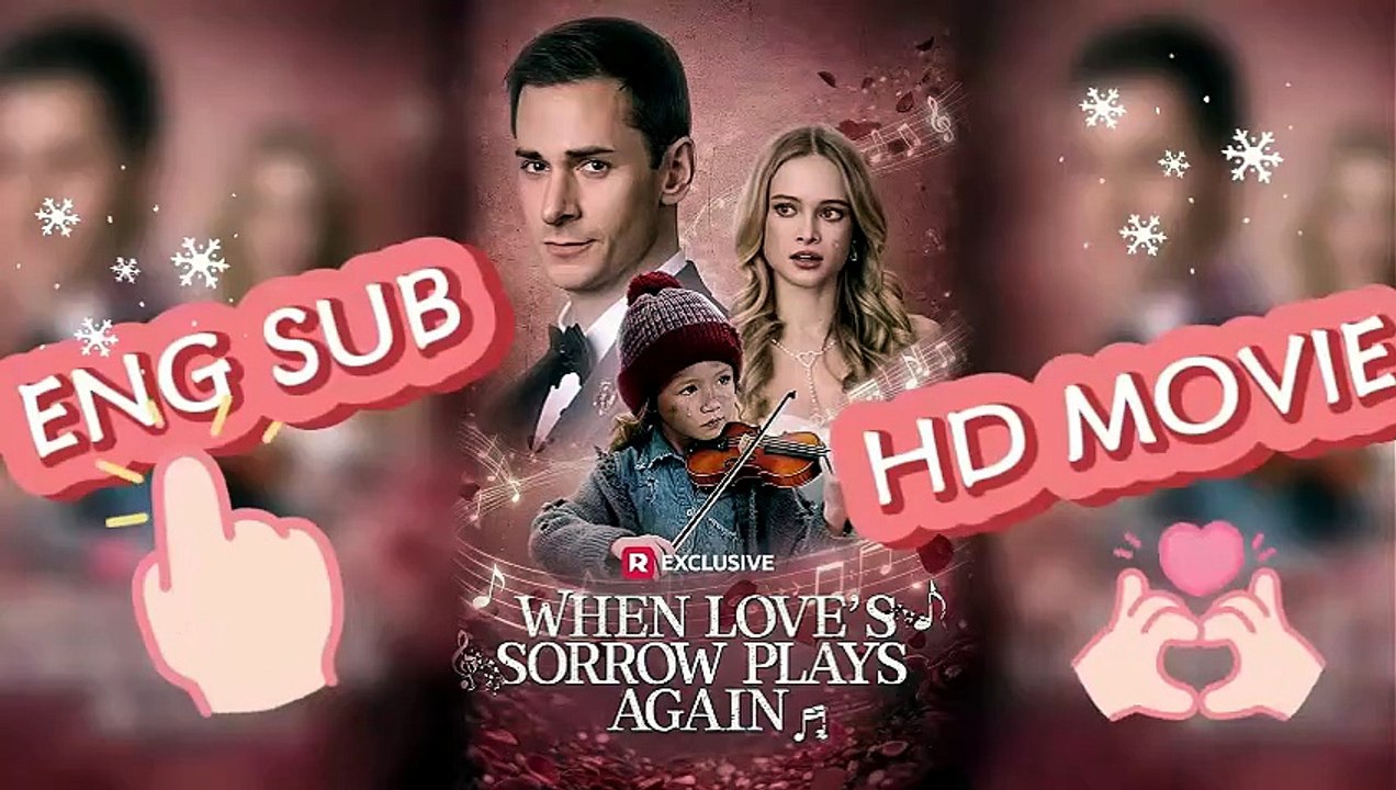 When Love's Sorrow Plays Again 【ENG SUB】 #reelshort HD movie [Full Movie] [Full Movie]