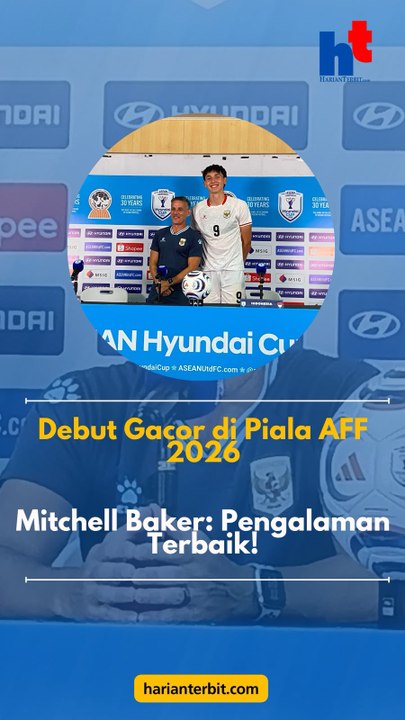 Debut Gacor di Piala AFF 2026Mitchell Baker: Pengalaman Terbaik!