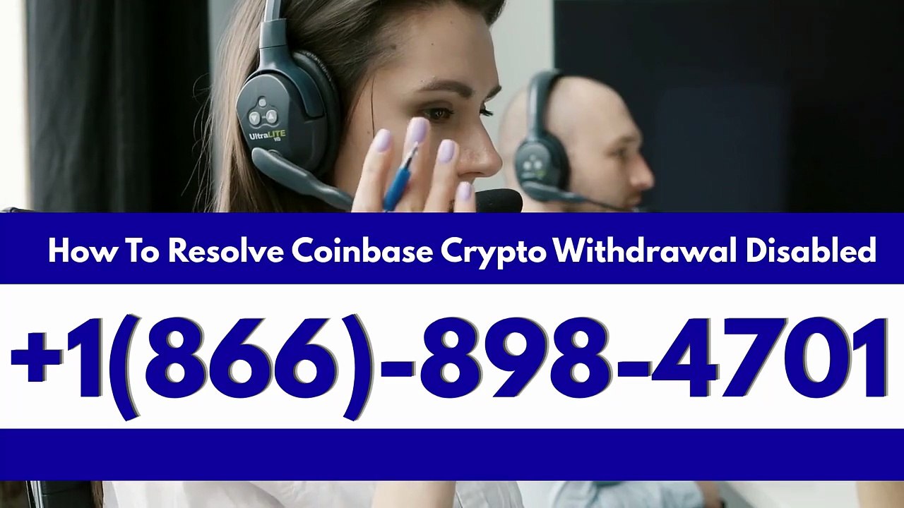 +1【866】⇀898⇀【4701】How To Resolve Coinbase Crypto Withdrawal Disabled | Coinbase Account Security Guide +1【866】⇀898⇀【4701】