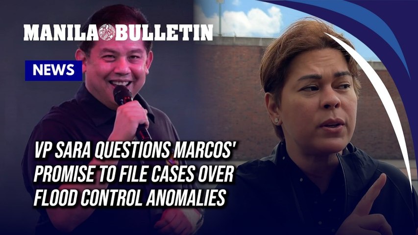 VP Sara questions Marcos' promise to file cases over flood control anomalies