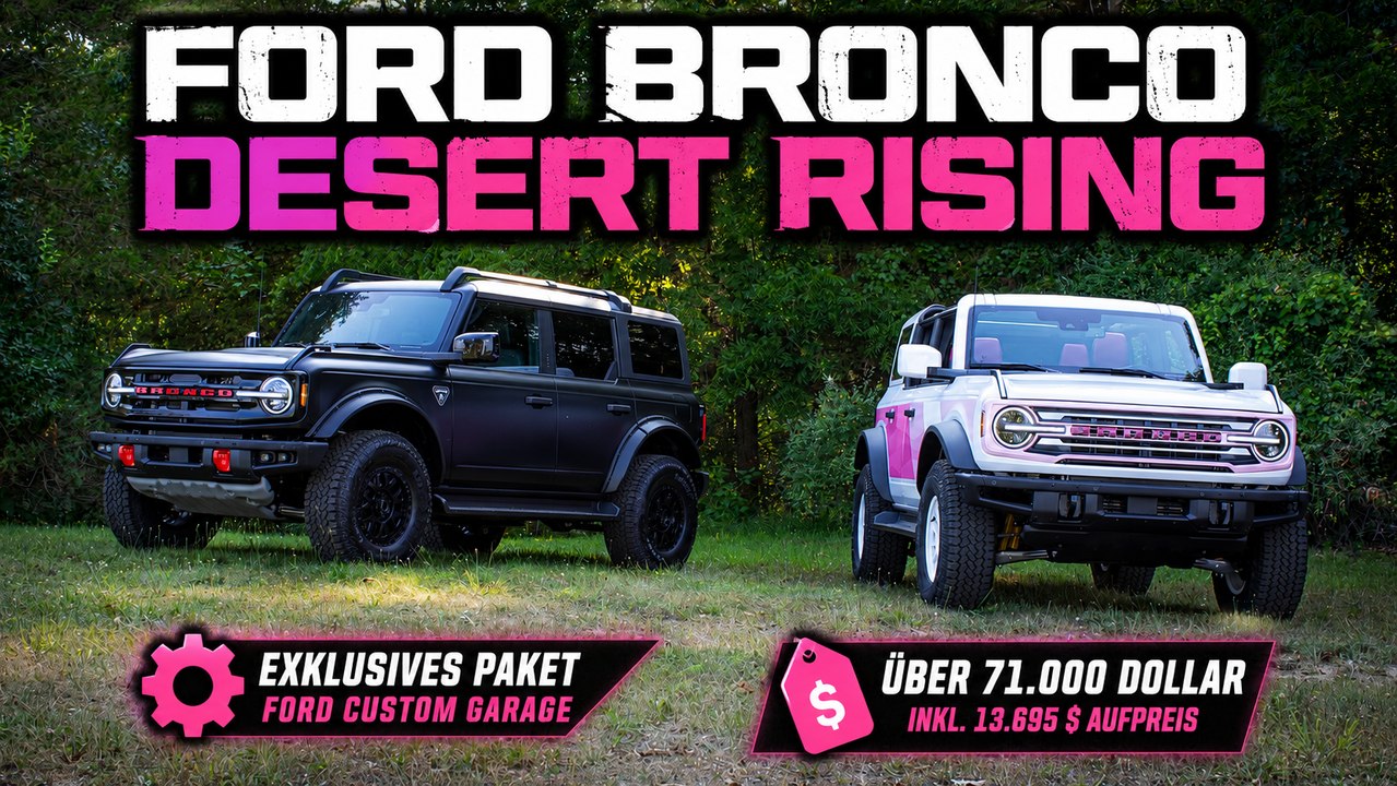 Ford Bronco Desert Rising: Neues Custom-Garage-Paket im Check