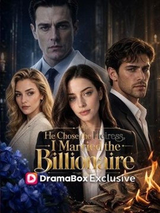 He Chose the Heiress, I Married the Billionaire - Full EP