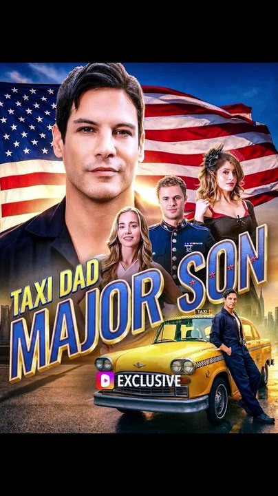 EPISODES.TAXI DAD MAJOR SON#DRAMA US#VIRAL