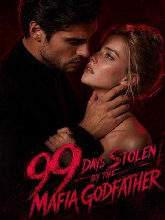 99 Days Stolen by the Mafia Godfather-full HD english sub