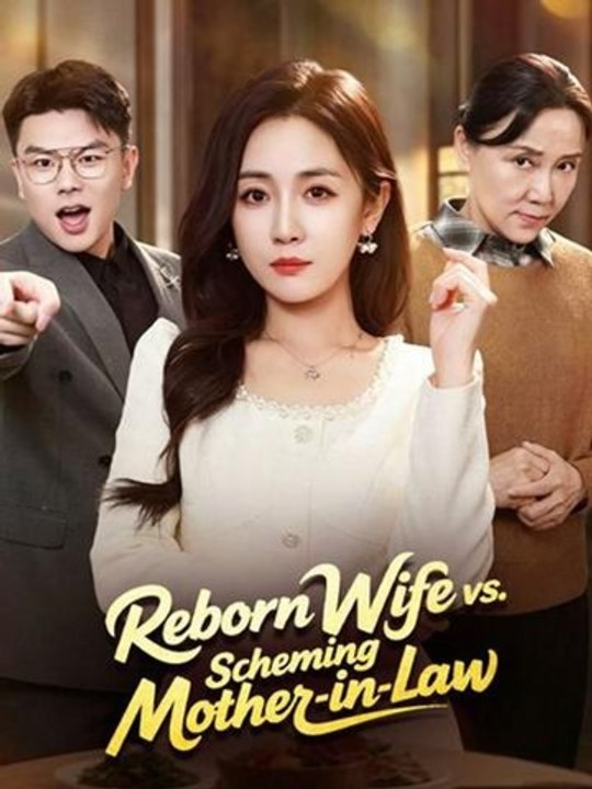 Reborn Wife vs Scheming Mother-in-Law- Full Drama Movie English Sub